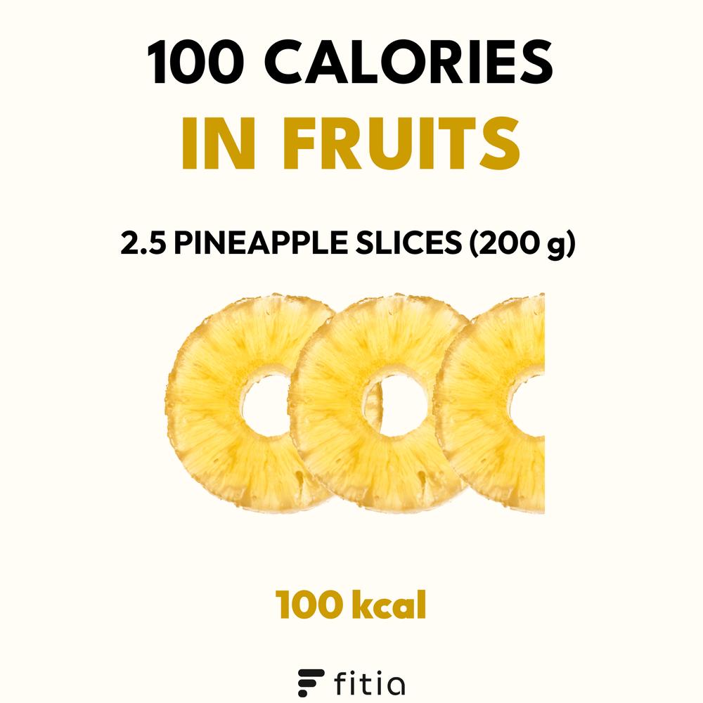 How many slices of pineapple equal 100 calories?