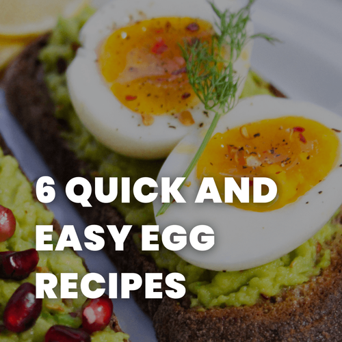 6 Quick and Easy Egg Recipes